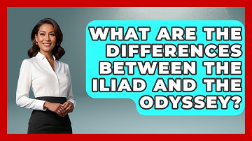 What Are The Differences Between The Iliad And The Odyssey? - Exploring Ancient Myths