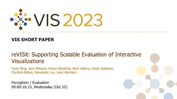 reVISit: Supporting Scalable Evaluation of Interactive Visualizations - Fast Forward | VIS 2023