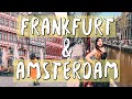 Spring in Frankfurt and Amsterdam ♡ europe travel vlog | Valerie Sugar