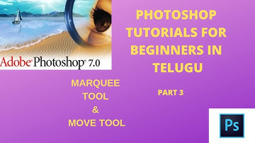 Photoshop Tutorials In Telugu || Marquee Tool & Move Tool || Part 3