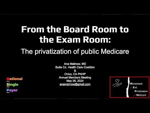 Is the privatization of Medicare really delivering for America? - Presentation by Dr. Ana Malinow