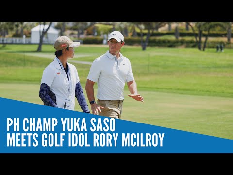 PH champ Yuka Saso meets golf idol Rory McIlroy