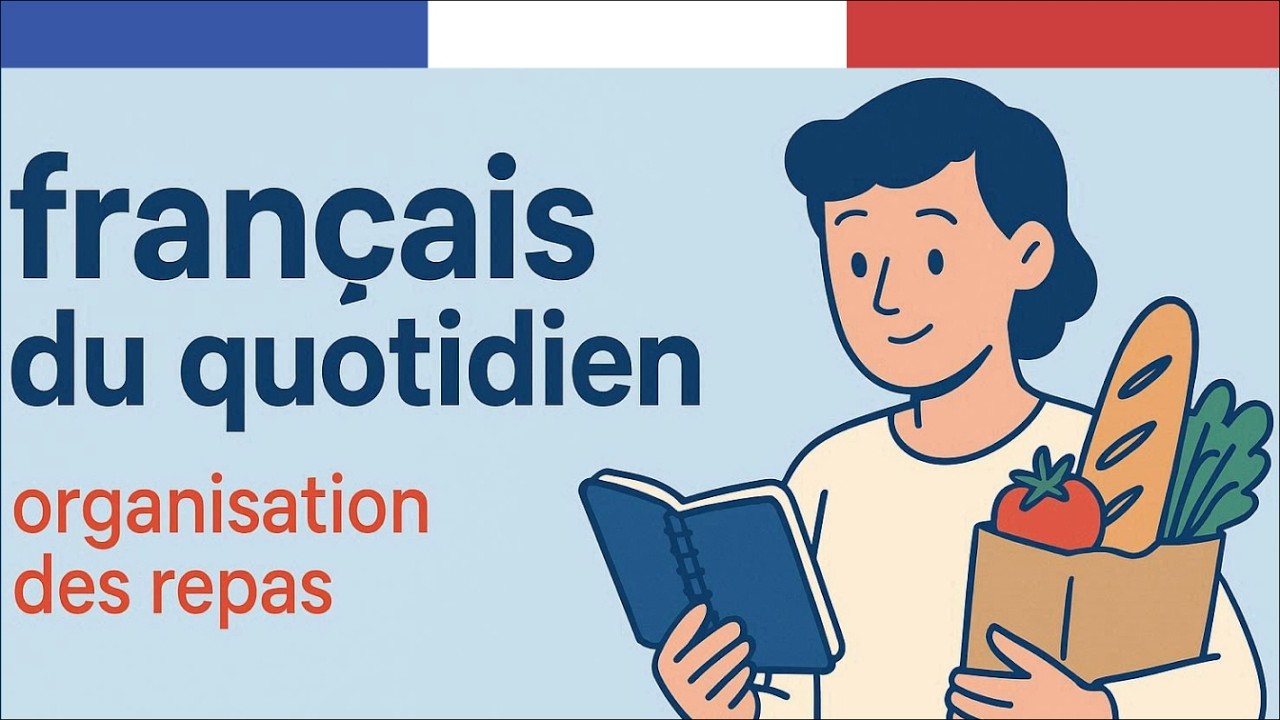 Apprendre le français Podcast: Planifier ses repas en français | Conversation française