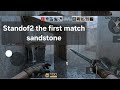 Standof2 Rekabetçi Mod The First Match Sandstone [GAMEPLAY]