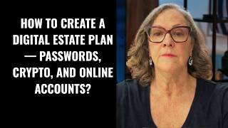 How to Create a Digital Estate Plan — Passwords, Crypto, and Online Accounts
