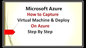 How to Capture Virtual Machine and Deploy New VM | Lec-14 | Microsoft AZ-104 Tutorials in English
