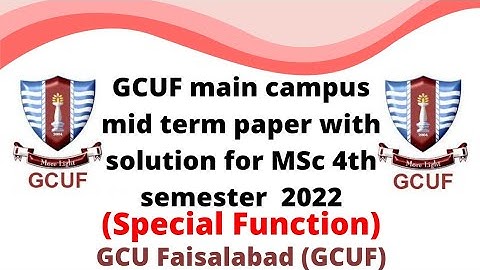 GCUF main campus mid term paper with solution for MSc 4th semester 2022 , Special Function