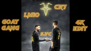 Goat Gang Song l Cristiano Ronaldo & Messi 4K Edit l Bodmas Goat Gang l