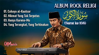 The Best Album Musik Spiritual: “AL-KAUTSAR” | Terinspirasi dari Surah Al-Kautsar (Full Album)