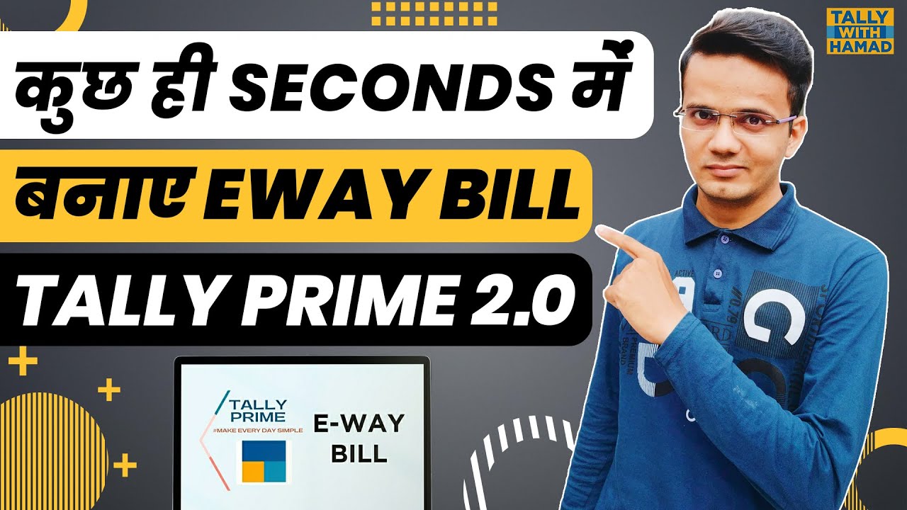 How To Make E Way Bill In Tally Prime 2 0 Direct E Way Bill From 