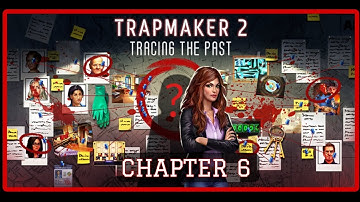 AE Mysteries TRAPMAKER 2  - Chapter 6 Walkthrough (Haiku Games)