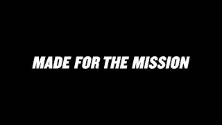 Made for the Mission