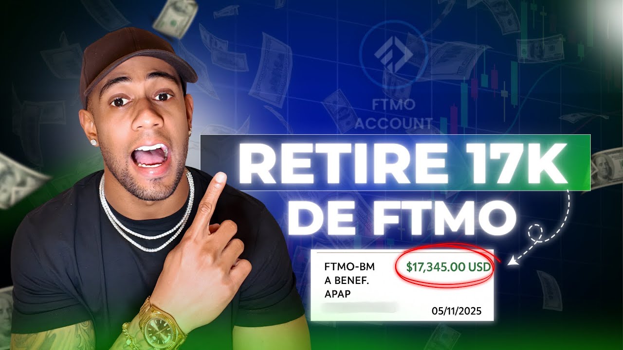 Retiro $17k USD en FTMO, Como Funciona mi Estrategia Rentable!📈💰
