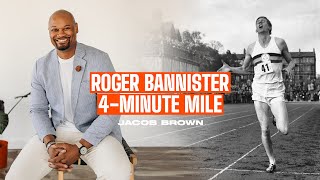 Roger Bannister Story - Jacob Brown (#1 Motivational Speaker)