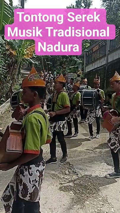 Carnaval, Tontong Serek Musik Tradisional Madura