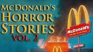 7 True Scary McDonald's Horror Stories From Reddit (Vol. 2)