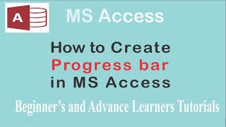 How to create a  Progress bar  in MS Office | MS Access Tutorials