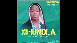 Jilex Boy  --Xihundla(audio 2022)