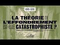 La théorie de l'effondrement est-elle catastrophiste ?