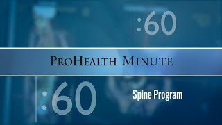 ProHealth Minute: Spine program