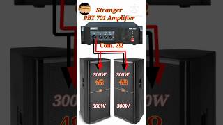 Stranger Pbt701 Amplifier Price/Jbl 600 Watt Dual Top Price/700 Watt Apm.