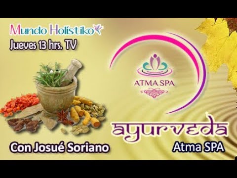  Ayurveda ATMA SPA con Josué Soriano 7/03/19
