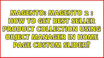Magento 2 : How to get best seller product collection using object manager in home page custom...