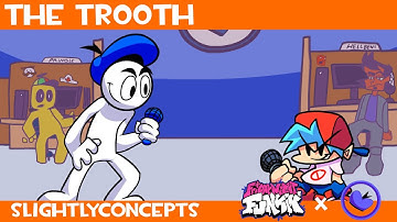 THE TR00TH - FNF x Planet Dolan (SlightlyConcepts)
