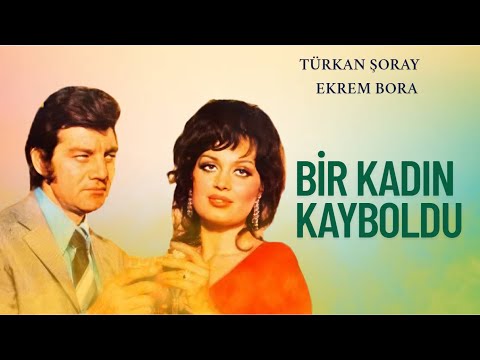 Bir Kadın Kayboldu Türk Filmi | FULL | Ekrem Bora | Türkan Şoray