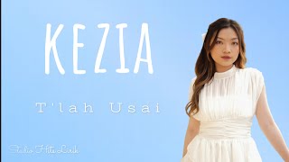 KEZIA - T'lah Usai (NEW ARANSEMENT #lirikvideo