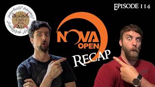 Nova Open Recap - part 1  | episode 114 | Gondor Calls for Ale