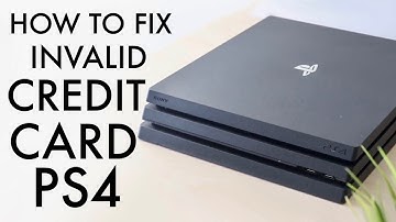 How To FIX Invalid Credit Card On PS4! (2022)