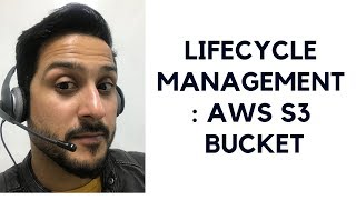 Lifecycle Management Of AWS S3 Bucket