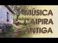 musicas sertanejas antigas,musicas modão sertanejo antigas,musicas sertanejas antigas mais tocadas