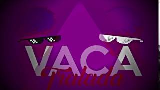 @VacaTralada intro vaca esqueci da sync