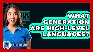 What Generation Are High-level Languages? - Next LVL Programming