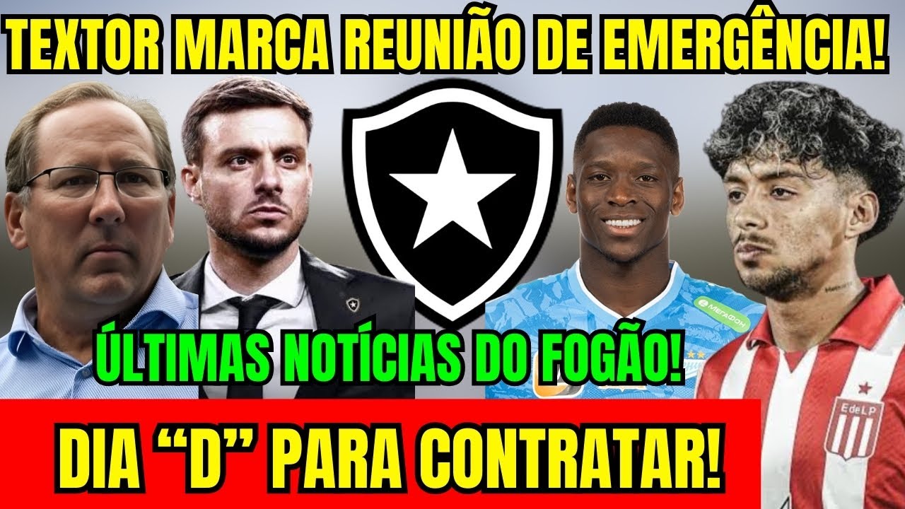 URGENTE! TEXTOR MARCA REUNIÃO DE EMERGÊNCIA! DIA “D” PARA CONTRATAR! ÚLTIMAS NOTÍCIAS DO BOTAFOGO!