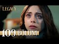 Emanet 109. Bölüm | Legacy Episode 109