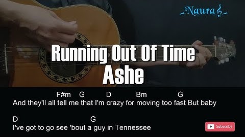 Ashe - Running Out Of Time Guitar Chords Lyrics