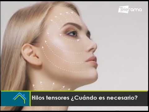 Estética al Día: Hilos tensores ¿Cuándo es necesario?