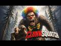 Clownsquatch  | Official Trailer