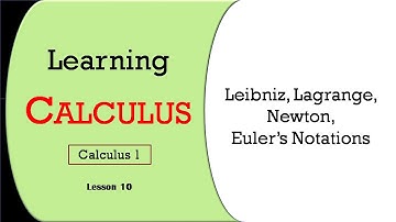 Leibniz notation | Lagrange notation | Euler notation | Newton notation | What is a equation