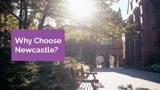 Why Choose Newcastle University?