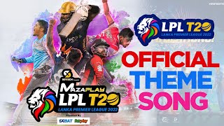 Lanka Premier League 2022 | Official Theme Song 2022