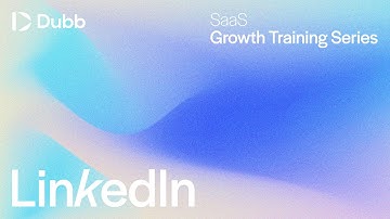 LinkedIn (SaaS Growth Training Series)