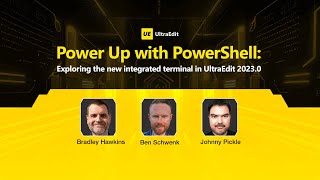 Power Up with PowerShell: Exploring the new integrated terminal in UltraEdit 2023.0