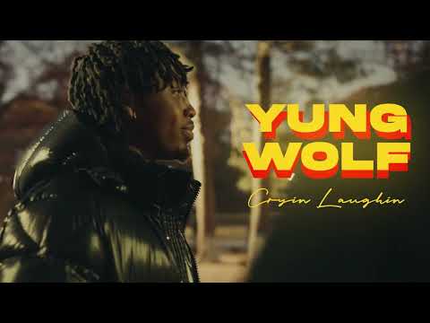 YUNG WOLF - CRYIN LAUGHIN (OFFICIAL VIDEO)