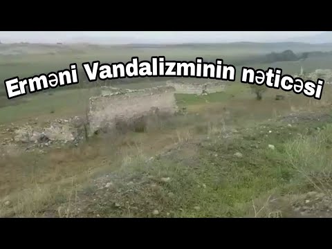 Füzülinin Gecəgözlü Kəndi/ ERMƏNİ VANDALİZMİ/QARABAG