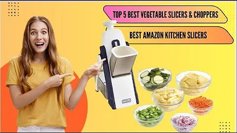 Top 5 Best vegetable slicers & choppers Best Amazon kitchen slicers 2025