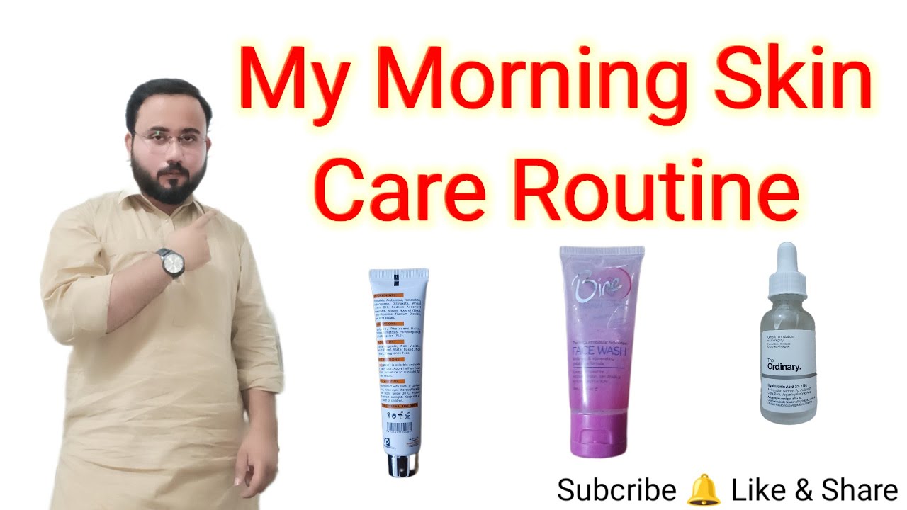 My Morning Skin Care Routine YouTube